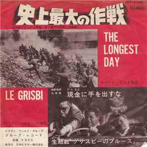 Federico Bergamini And His Orchestra, Orchestra E Coro Di Robert Pray - The Longest Day / Le Grisbi