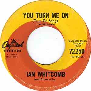 Ian Whitcomb And Bluesville - You Turn Me On (Turn On Song) / Poor But Hone ...