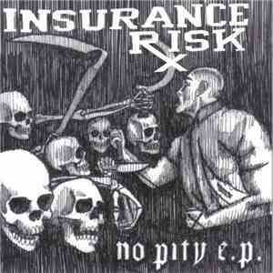 Insurance Risk - No Pity E.P.