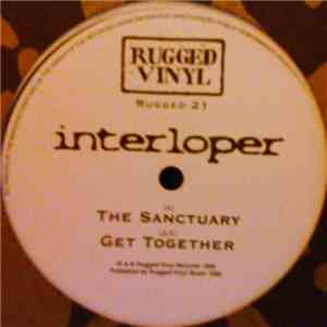 Interloper - Get Together / The Sanctuary