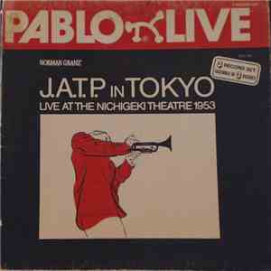 Jazz At The Philharmonic - J.A.T.P. In Tokyo (Live At The Nichigeki Theatre ...