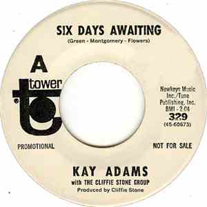 Kay Adams With The Cliffie Stone Group - Six Days Awaiting