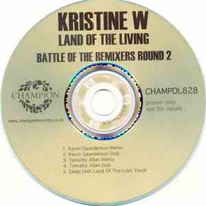 Kristine W - Land Of The Living (Battle Of The Remixers Round 2)