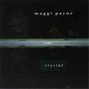 Maggi Payne - Crystal