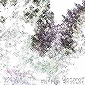 Monoton  - Enomat (Remixes)