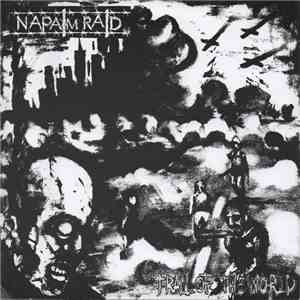 Napalm Raid - Trail Of The World