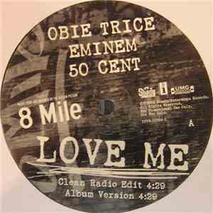 Obie Trice, Eminem, 50 Cent - Love Me
