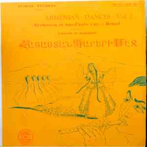 Orchestra Of Sao-Paolo City - Brazil - Armenian Classical & Folk Dances