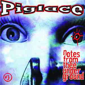 Pigface - Notes From Thee Underground