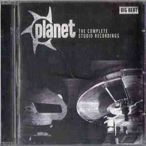 Planet - The Complete Studio Recordings