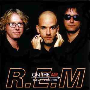 R.E.M. - On The Air