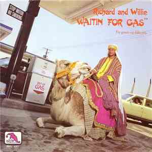 Richard And Willie - Waitin For Gas