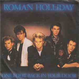 Roman Holliday - One Foot Back In Your Door