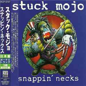 Stuck Mojo - Snappin' Necks