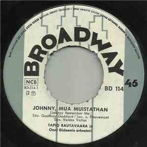 Tapio Rautavaara - Johnny, Mua Muistathan