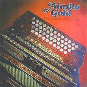 The Alaska Polka Chips - Alaska Gold