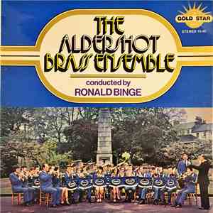 The Aldershot Brass Ensemble Conducted By Ronald Binge - The Aldershot Bras ...