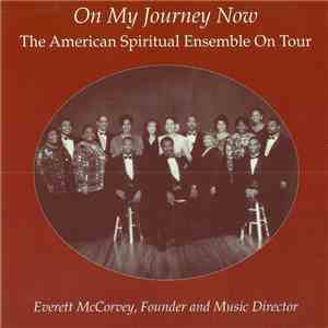 The American Spiritual Ensemble - On My Journey Now