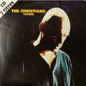 The Christians - Father