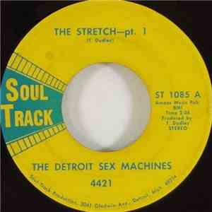 The Detroit Sex Machines - The Stretch