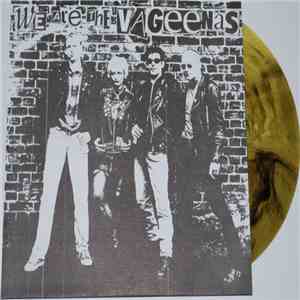 The Vageenas - We Are The Vageenas