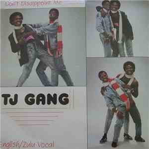 TJ Gang - Don't Disappoint Me