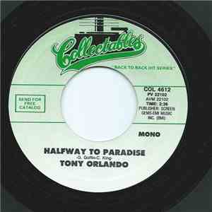 Tony Orlando - Halfway To Paradise / Bless You