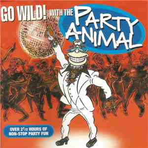 Various - Go Wild! With The Party Animal