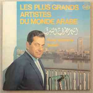 Various - Les Plus Grands Artistes Du Monde Arabe