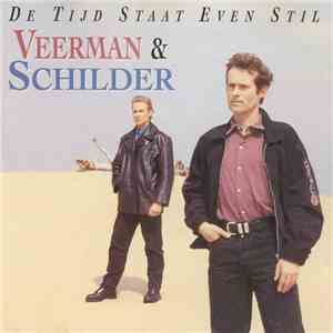 Veerman & Schilder - De Tijd Staat Even Stil