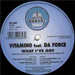 Vitamino Feat. Da Force - What I've Got
