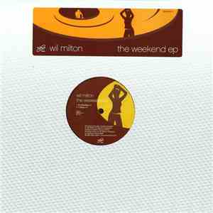 Wil Milton - The Weekend EP