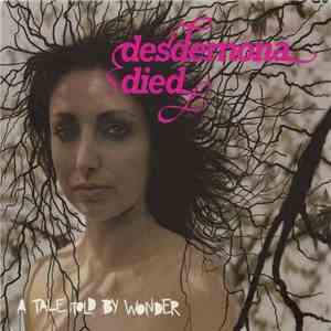 Wonder  - Desdemona Died - A Tale Told By Wonder