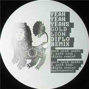 Yeah Yeah Yeahs - Gold Lion (Diplo Remix)