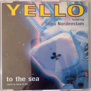 Yello Featuring Stina Nordenstam - To The Sea