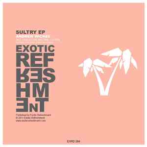 Andrew Wickes - Sultry EP