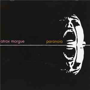 Atrax Morgue - Paranoia