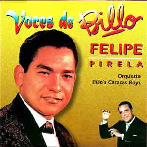 Billo's Caracas Boys - Voces De Billo: Felipe Pirela