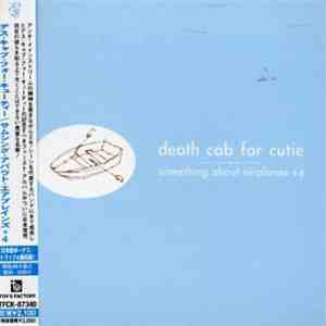 Death Cab For Cutie - Something About Airplanes +4