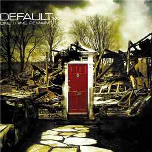 Default  - One Thing Remains