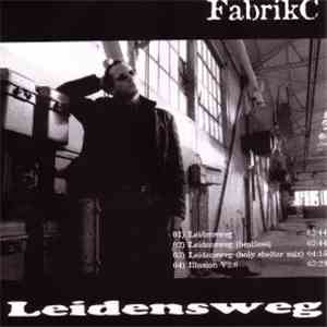 FabrikC - Leidensweg