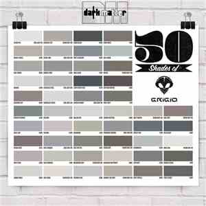 Grigio  - 50 Shades Of Grigio