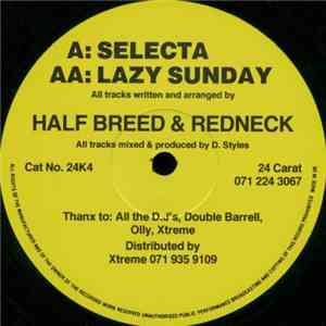 Half Breed & Redneck - Selecta / Lazy Sunday