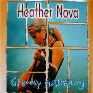 Heather Nova - Stormy Hamburg
