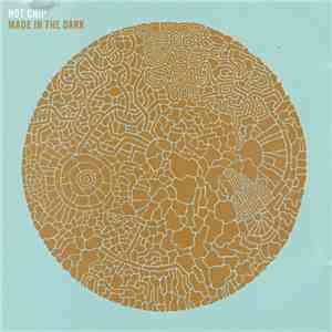 Hot Chip - Made In The Dark