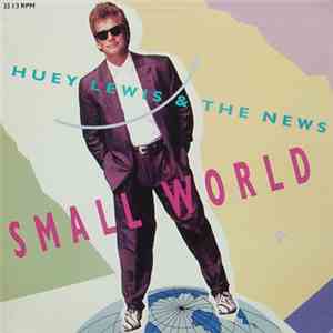 Huey Lewis & The News - Small World