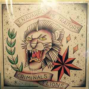J. Navarro & The Traitors - Criminals and Lions