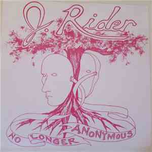 J. Rider - No Longer Anonymous