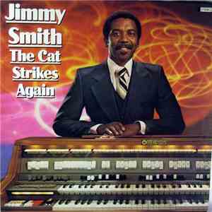 Jimmy Smith - The Cat Strikes Again
