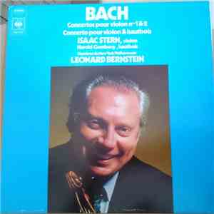 Johann Sebastian Bach - Isaac Stern / Harold Gomberg, Leonard Bernstein, Me ...